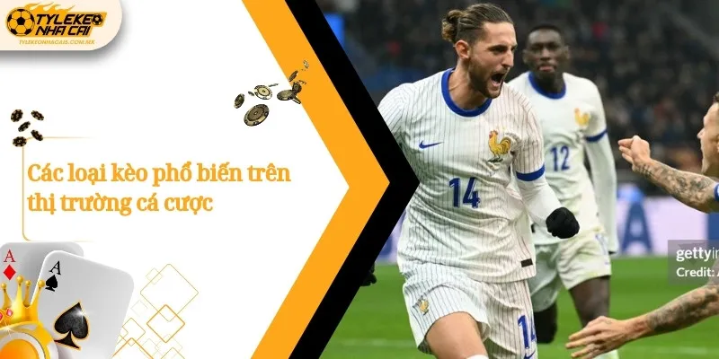 Các loại kèo phổ biến trên thị trường cá cược